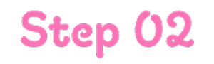STEP 02