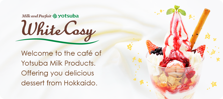 Welcome to Yotsuba Milk’s Dessert Café Please enjoy our desser
